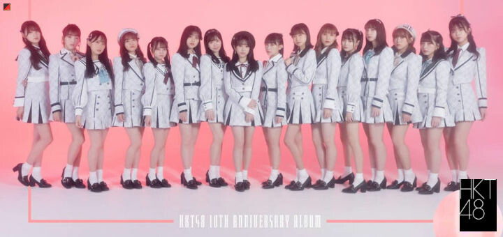 HKT48 releases Details of Anniversary Album 